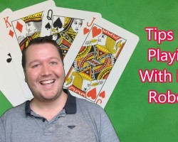 Tips For Playing With BBO Robots Tips For Playing With BBO Robots